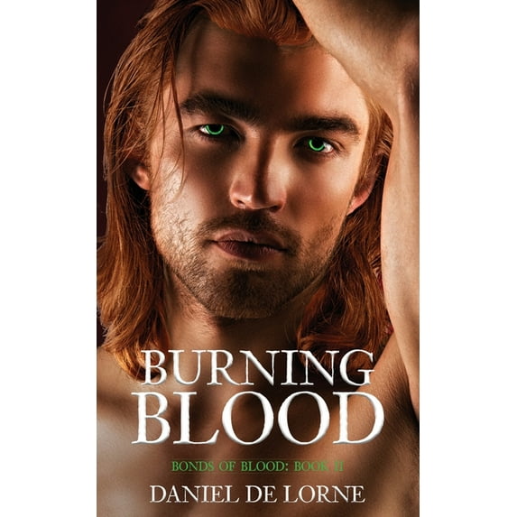 Bonds of Blood Burning Blood: Bonds of Blood: Book 2, Book 2, (Paperback)