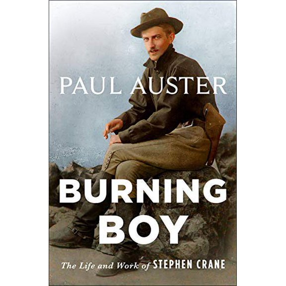 Pre-Owned Burning Boy: The Life and Work of Stephen Crane (Hardcover) 1250235839 9781250235831