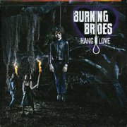 Burning Brides - Hang Love - Music & Performance - CD