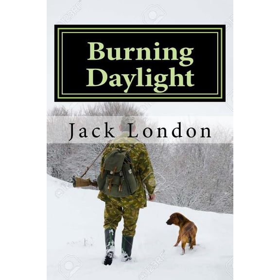Burning Daylight, (Paperback)