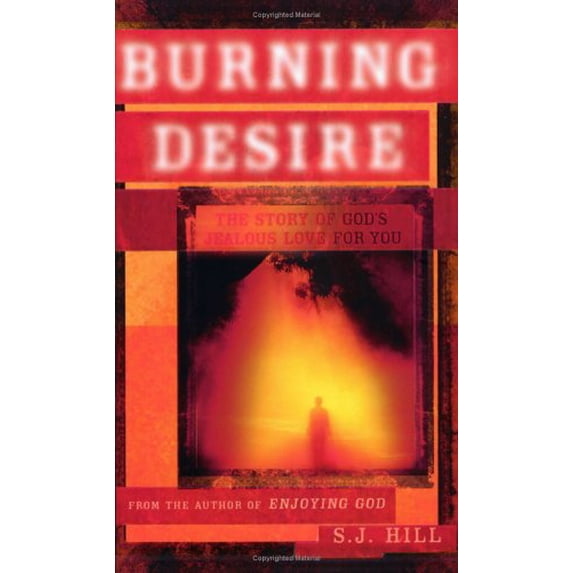 Pre-Owned Burning Desire: The Story Of God's Jealous Love For You (Paperback) 0976364204 9780976364207