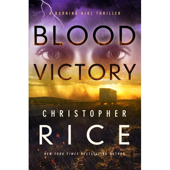 Burning Girl Blood Victory: A Burning Girl Thriller, Book 3, (Paperback)