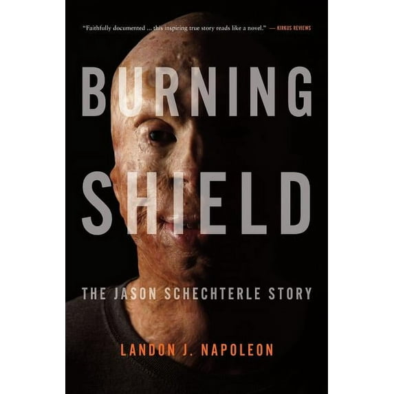 Burning Shield: The Jason Schechterle Story, (Paperback)