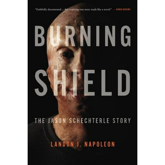 Pre-Owned Burning Shield: The Jason Schechterle Story (Paperback) 0988651947 9780988651944