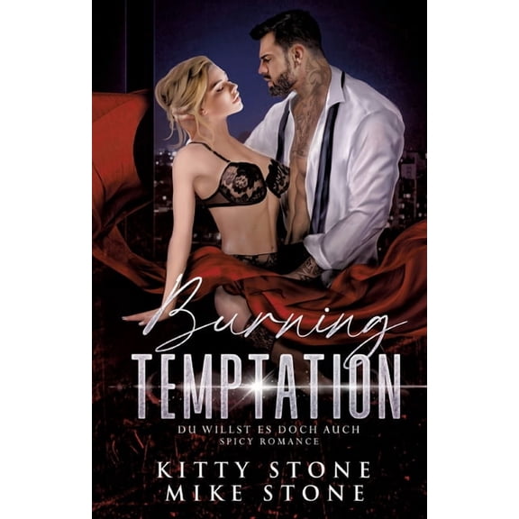 Burning Temptation - Du willst es doch auch: Spicy Romance (Office Romance), (Paperback)