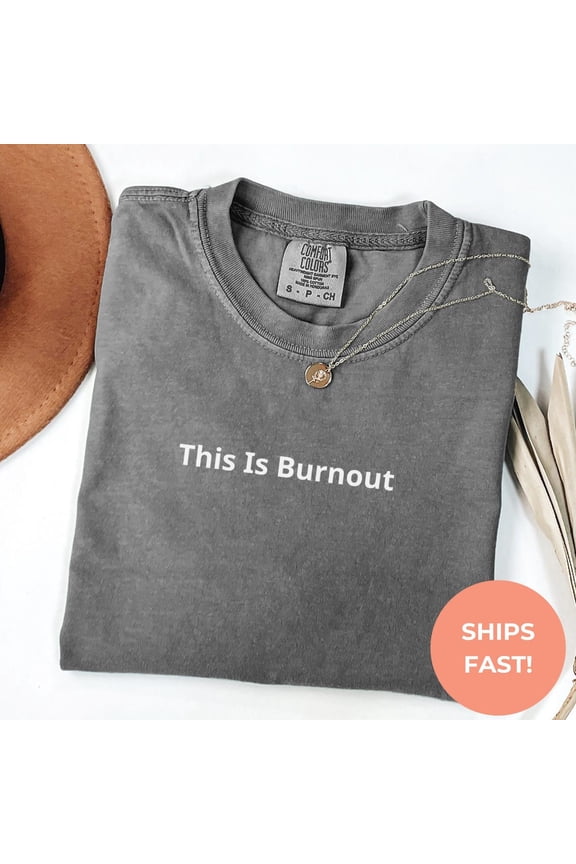 Burnout Relatable Work Life T-Shirt All Size S-3XL