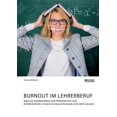 thumbnail image 1 of Burnout im Lehrerberuf. Welche MaÃnahmen zur PrÃ¤vention und Intervention stehen Schulleitungen zur VerfÃ¼gung?, (Paperback), 1 of 1