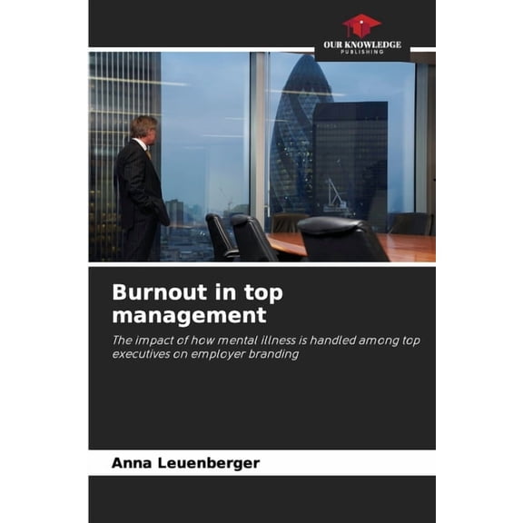 Burnout in top management, (Paperback)