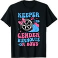 Burnouts or Bows Funny Keeper of Gender Baby Reveal Party TShirt