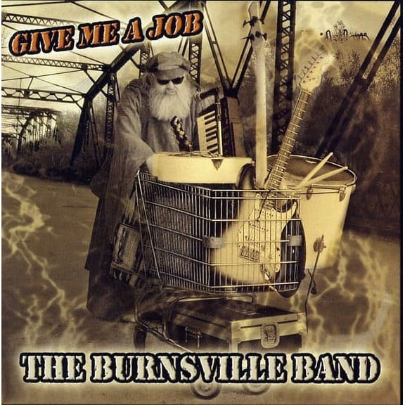 Burnsville Band - Give Me a Job - Blues - CD