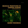 thumbnail image 1 of Burnt Friedman - Traditions in Central Europe: Explorer Series 4 - Music & Performance - CD, 1 of 1