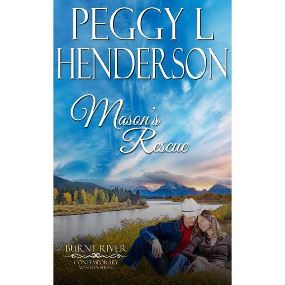 Burnt River Contemporary Western Mason's Rescue, Book 6, (Paperback)