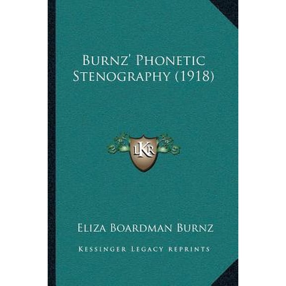 Burnz' Phonetic Stenography (1918) Paperback