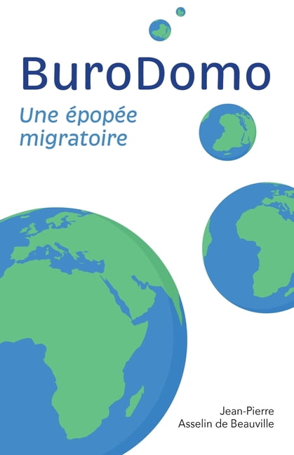 BuroDomo: Une Ã©popÃ©e migratoire, (Paperback)