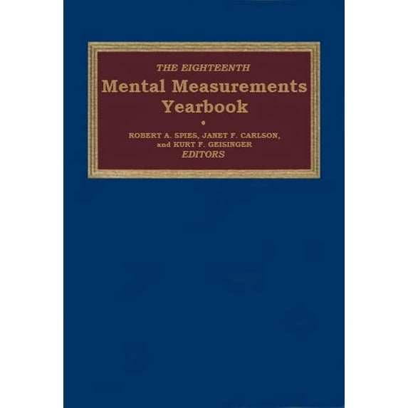 Buros Mental Measurements Yearbook The Eighteenth Mental Measurements Yearbook, (Hardcover)