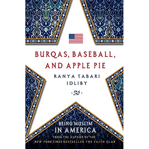 Pre-Owned Burqas, Baseball, and Apple Pie: Being Muslim in America (Hardcover) 0230341845 9780230341845