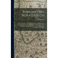 thumbnail image 1 of Burschicoses Woerterbuch: Oder: Erklärung Aller Im Studentenleben Vorkommenden Sitten, Ausdrüke, Wörter, Redensarten Und, (Hardcover), 1 of 6