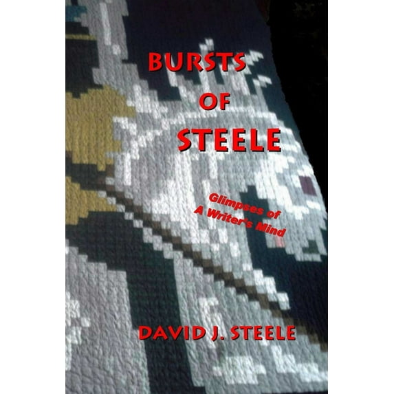 Bursts of Steele, (Paperback)