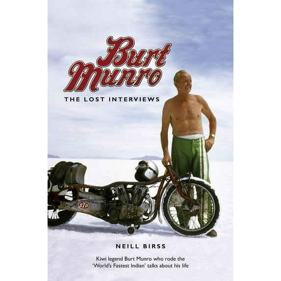 Burt Munro: The Lost Interviews, (Paperback)