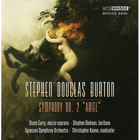 Burton / Keene / Syracuse So - Stephen Douglas Burton: Sym 2 Ariel - Music & Performance - CD
