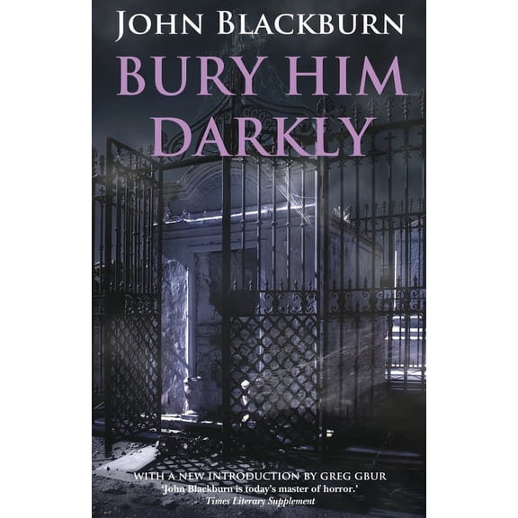 Bury Him Darkly, (Paperback)