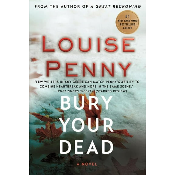 Pre-Owned Bury Your Dead: A Chief Inspector Gamache Novel (Paperback) 0312626908 9780312626907