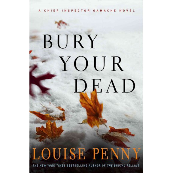 Pre-Owned Bury Your Dead, Hardcover by Penny, Louise, ISBN 141043172X, ISBN-13 9781410431721