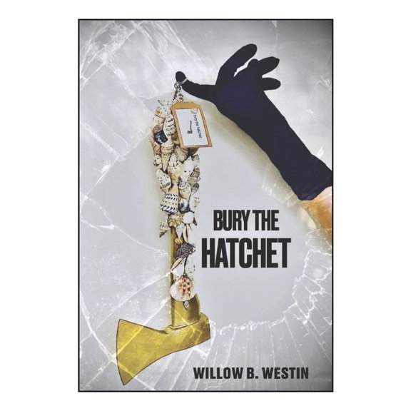 Bury the Hatchet, (Paperback)