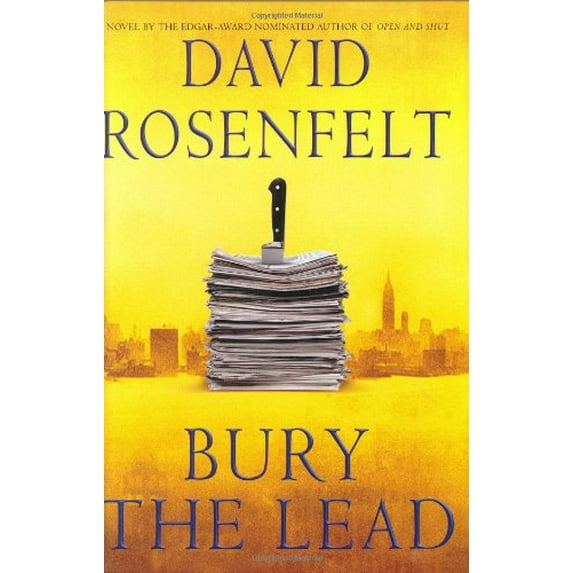 Pre-Owned Bury the Lead (Hardcover) 089296782X 9780892967827
