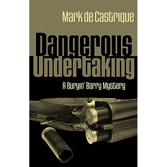 Pre-Owned Dangerous Undertaking (Buryin' Barry Series) (Hardcover) 1590580559 9781590580554