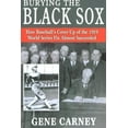 thumbnail image 1 of Burying the Black Sox: How Baseball's Cover-Up of the 1919 World Series Fix Almost Succeeded, (Paperback), 1 of 1