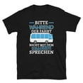 Bus Bitte Während Der Fahrt Nicht Mit Dem Fahrer Sprechen Tshirt