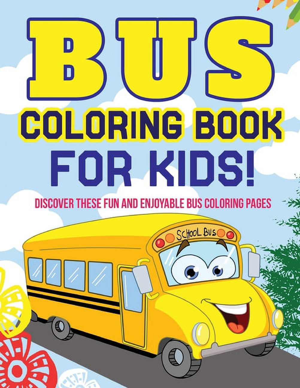 Bus Coloring Book for Kids: Amazing Bus Coloring Book, For Kids Ages 3 - 8,  Page Large 8.5 x 11