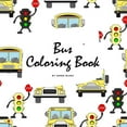thumbnail image 1 of Pre-Owned Bus Coloring Book for Children (8.5x8.5 Coloring Book / Activity Book) (Paperback) 122228877X 9781222288773, 1 of 1