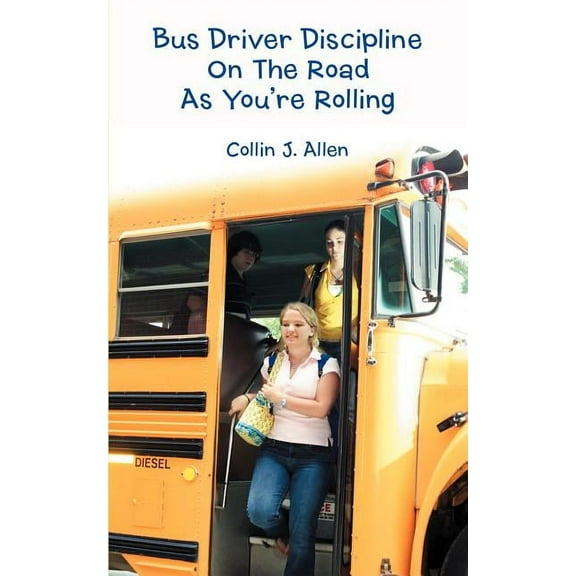 Bus Driver Discipline on the Road as You're Rolling