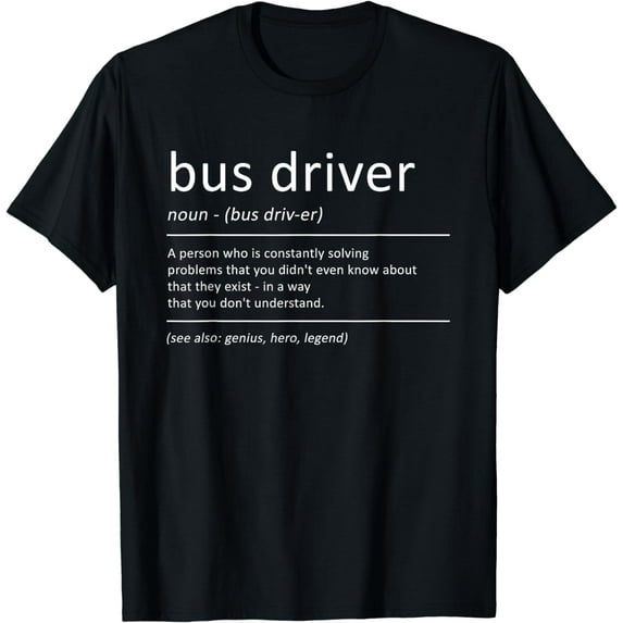 Bus Driver Funny Definition Humor School Bus T-Shirt