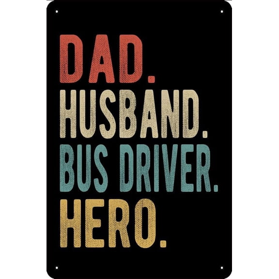 Bus Driver Job Metal Tin Sign, Motivational Quote Wall Decor, 8 x 12 Inch for Classroom, Study Room, Home Office