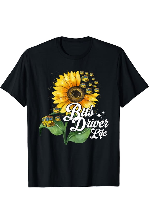 Bus Driver Life Sunflower Funny School Bus Driving Drivers T-Shirt, Unisex T-Shirt