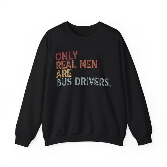 Bus Driver Sweatshirt Gifts Crew Neck Shirt Long Sleeve Unisex
