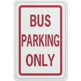 thumbnail image 1 of Bus Parking Only Aluminum Sign Fade Resistant Easy Mounting Indoor/Outdoor Use Sign 12X8 Inch, Matel8, 1 of 4