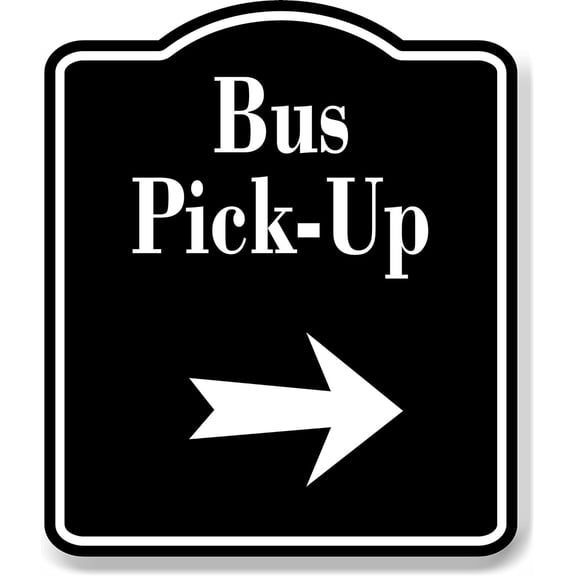 Bus Pick-Up Right Arrow BLACK Aluminum Composite Sign, 8.5"x10"