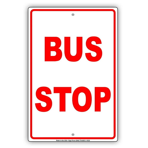 Bus Stop Area Zone Waiting Transportation Stop Public 8"x12" Aluminum Sign