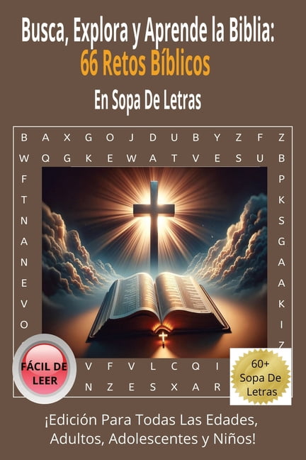 Busca, Explora y Aprende la Biblia: 66 Retos BÃ­blicos En Sopa De Letras: Sopa de Letras con Letra FÃ¡cil de Leer: 66 Reto, (Paperback)