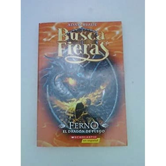 Pre-Owned Busca Fieras, Ferno, El Dragon de Fuego - Beast Quest, Ferno, the Fire Dragon 9780545098038