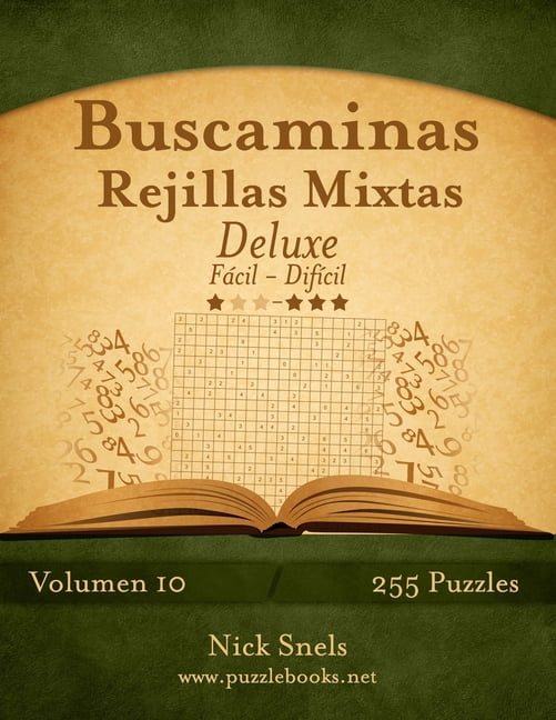 Buscaminas Buscaminas Rejillas Mixtas Deluxe - De FÃ¡cil a DifÃ­cil - Volumen 10 - 255 Puzzles, Book 10, (Paperback)