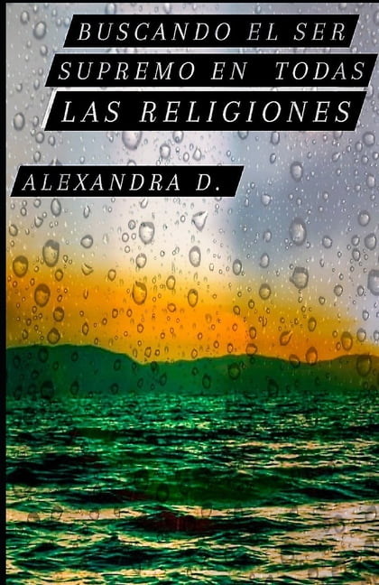 Buscando El Ser Supremo En Todas Las Religiones (Paperback)