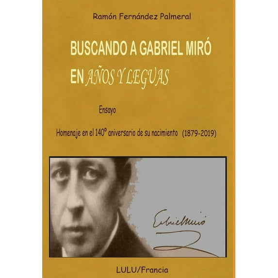 Buscando a Gabriel Miró en Años y leguas, (Hardcover)