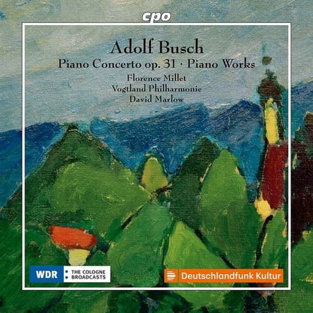 Florence Millet - Busch: Piano Concerto in C Major, Op. 31 & Other Piano Works - Music & Performance - CD