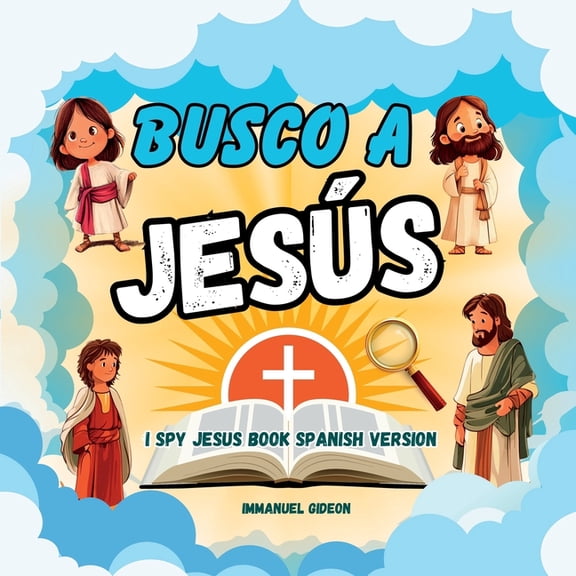 Spanish I Spy Books for Kids Busco a Jess: I SPY JESUS Book Spanish Version, (Paperback)