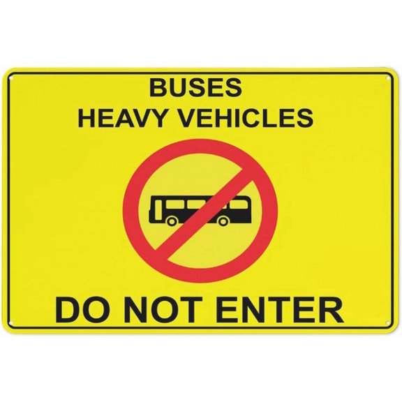Buses Heavy Vehicles Do Not Enter Sign For Business 8"x12" Rust Free Aluminum Uv Printed,4 Pre-Drilled Holes.DurableWeatherproof